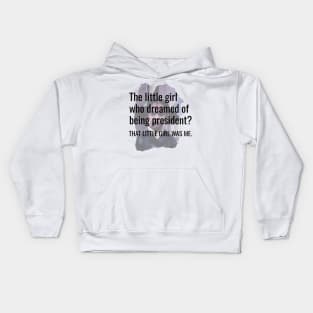 That Little Girl Was Me Kamala Harris Presidential Dream 2020 Quote Gifts Kids Hoodie